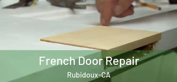  French Door Repair Rubidoux-CA