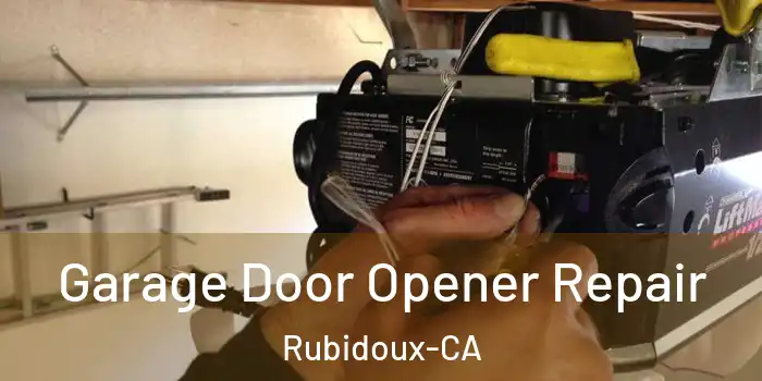  Garage Door Opener Repair Rubidoux-CA