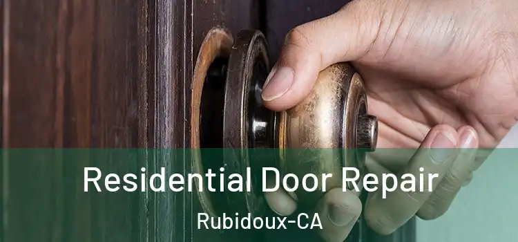  Residential Door Repair Rubidoux-CA