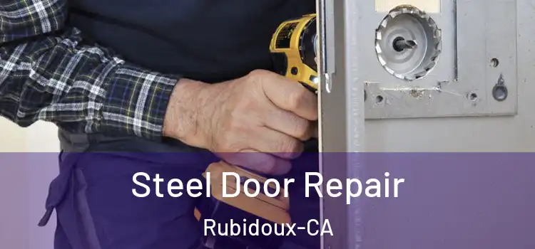  Steel Door Repair Rubidoux-CA